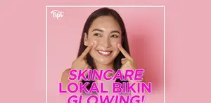 SKINCARE LOKAL BIKIN GLOWING!