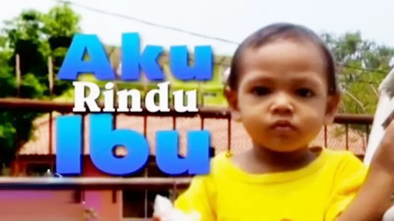 Info Orang Hilang: Aku Rindu Ibu