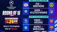 Jadwal Siaran Langsung Liga Champions Babak 16 Besar Leg 1 Pekan Ini di Vidio