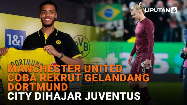 Mulai dari Manchester United coba rekrut gelandang Dortmund hingga City dihajar Juventus di News Flash Sport Liputan6.com.