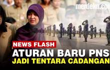 VIDEO: Siap-siap! PNS Wajib Ikut Komponen Cadangan, Digembleng Langsung sama Tentara