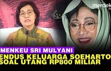 VIDEO: Sri Mulyani Ungkap Utang Rp800 Miliar ke Jusuf Hamka Terganjal Tutut Soeharto