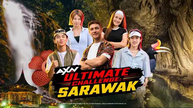 AXN Ultimate Challenge: Sarawak