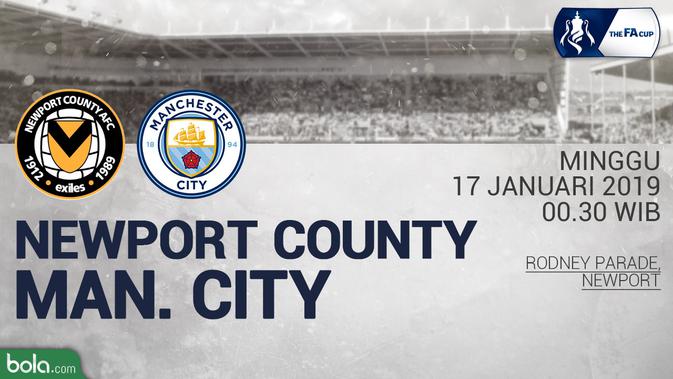 Jadwal Piala FA, Newport County vs Manchester City. (Bola.com/Dody Iryawan)