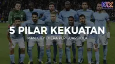 Berita Video 5 Pilar Kekuatan Manchester City di Era Pep Guardiola