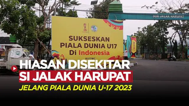 Berita Video, atribut Piala Dunia U-17 2023 ramaikan Stadion Si Jalak Harupat