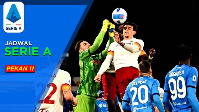 Berita Motiongrafis Jadwal Lengkap Liga Italia Pekan 11, Ujian Berat AS Roma Saat Hadapi Napoli Yang Belum Terkalahkan.