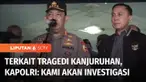 Ditemani Gubernur Jatim Khofifah Indar Parawansa dan Menpora Zainudin Amali, Kapolri menyambangi Stadion Kanjuruhan Malang menyusul tragedi maut. Kapolri memastikan Polri akan menginvestigasi tragedi kanjuruhan.