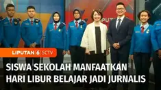 Jika biasanya hari libur sekolah dimanfaatkan berwisata, tapi siswa SMA Taruna Nusantara punya cara istimewa. Mereka melakukan audiensi dan wawancara dengan pemimpin Redaksi Liputan6 SCTV sekaligus belajar jadi jurnalis.