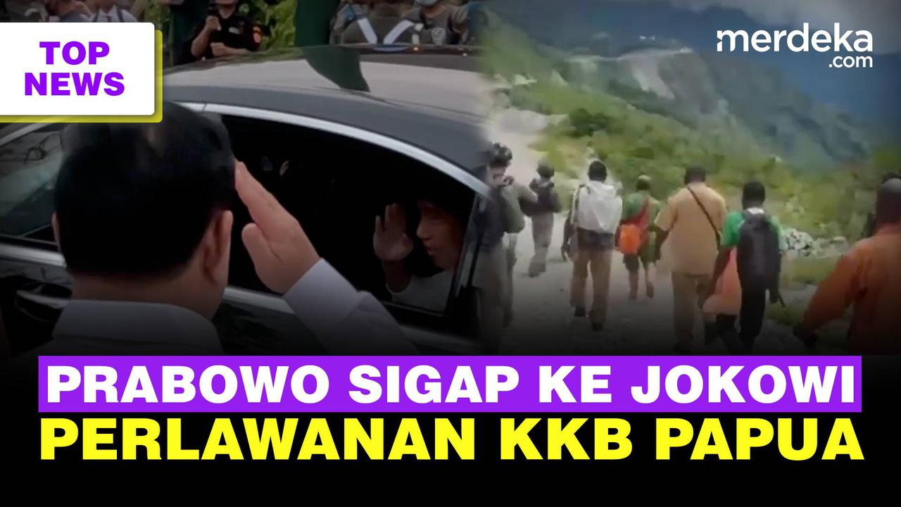 Top News: Aksi Prabowo Berlari Dipanggil Jokowi | Kesulitan Hadapi KKB Papua