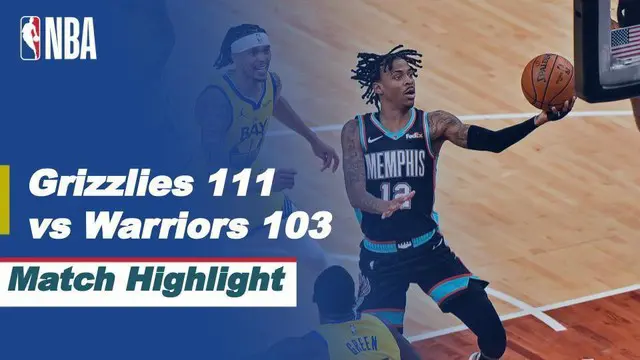 VIDEO: Highlights NBA, Memphis Grizzlies Sukses Tumbangkan Golden State Warriors dengan Skor 111-103