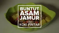 Tim Koki Pintar Liputan6.com mengolah sop buntut jadi masakan baru, Buntut Asam Jamur.  
