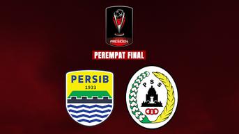 Link Live Streaming Persib Bandung vs PSS Sleman Perempat Final Piala Presiden Malam Ini