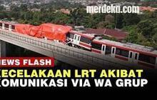 VIDEO: Kecelakaan LRT Jabodebek Terungkap Petugas Komunikasi Lewat WA Grup