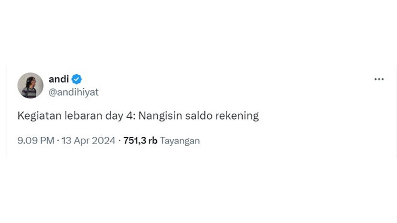 6 Cuitan Netizen Lihat Saldo ATM Setelah Lebaran, Bikin Senyum Getir