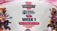 Nonton Live Streaming Mobile Legends Bang-Bang Vidio Community Cup Season 1 Pekan Pertama 2023