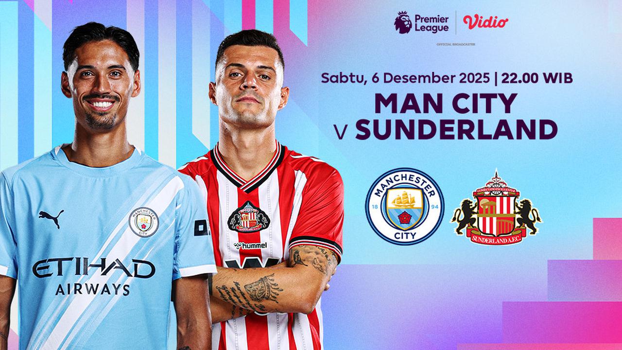 Nonton Live Streaming Liga Premier Pekan ke-15: Manchester City vs Sunderland, Eksklusif di Vidio