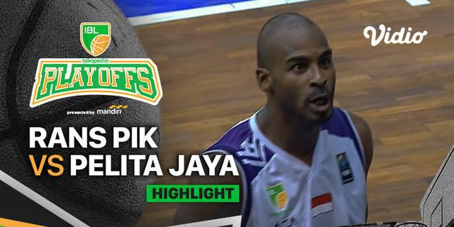 VIDEO: Highlights Kemenangan RANS PIK Basketball atas Pelita Jaya pada Gim 2 Playoff IBL 2022