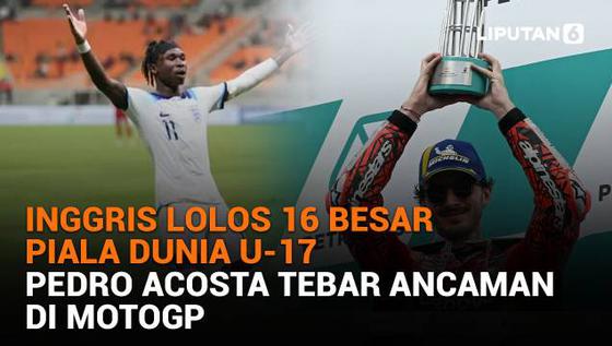 Inggris Lolos 16 Besar Piala Dunia U-17, Pedro Acosta Tebar Ancaman di MotoGP