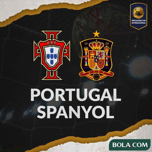 Prediksi Portugal Vs Spanyol: Laga Pemanasan Bertajuk ...