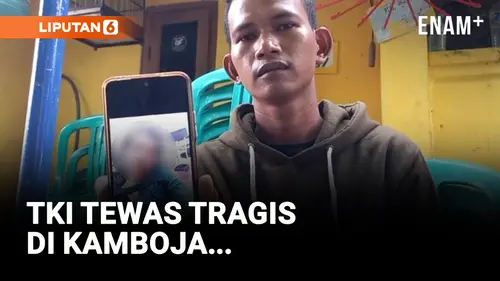 VIDEO: Lagi! TKI di Kamboja Meninggal Dunia dengan Kondisi Mengenaskan!