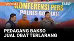 PEDAGANG BAKSO DITANGKAP POLISI JUAL OBAT TERLARANG DI WARUNG