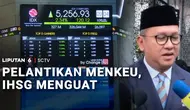 Suahasil Nazara Resmi Jadi Menkeu, IHSG Menguat Usai Pelantikan