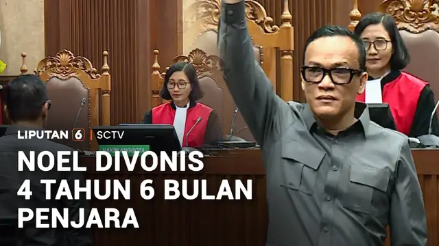 Noel Divonis 4 Tahun 6 Bulan Penjara