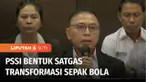 PSSI membentuk tim Satgas Transformasi Sepak Bola Tanah Air terkait tragedi Kanjuruhan. Hal ini disampaikan Ketua Umum PSSI Mochamad Iriawan. Sejumlah agenda pertemuan pun diagendakan untuk mewujudkan wajah persepakbolaan Indonesia yang lebih baik.