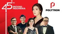 Polytron 45 Tahun, Inovasi Indonesia.