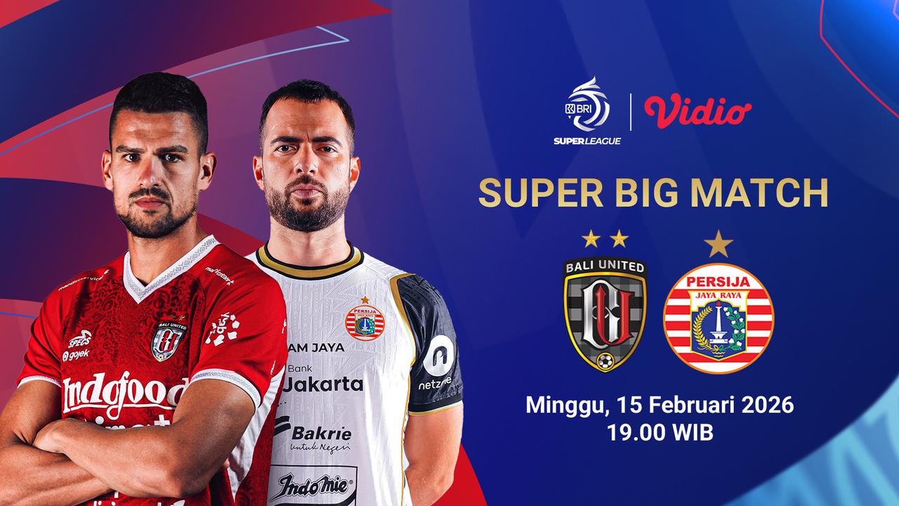 Live Streaming Bali United vs Persija Jakarta di BRI Super League, Minggu 15 Februari 2026