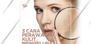 Jangan Khawatir, Begini Perawatan Kulit yang Mengelupas