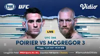 Live streaming Dustin Poirier vs Conor McGregor di UFC 264, Minggu (11/7/2021) dapat disaksikan di kanal FOX Sports melalui platform Vidio. (Dok. Vidio)