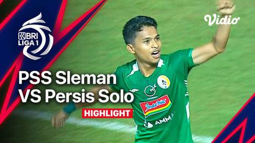 VIDEO: PSS Sleman Menang Tipis 2-1 atas Persis Solo di BRI Liga 1