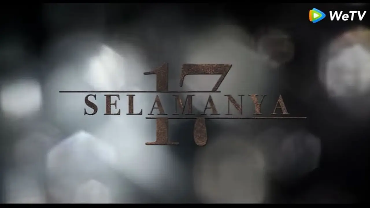 17 Selamanya (Foto: YouTube)