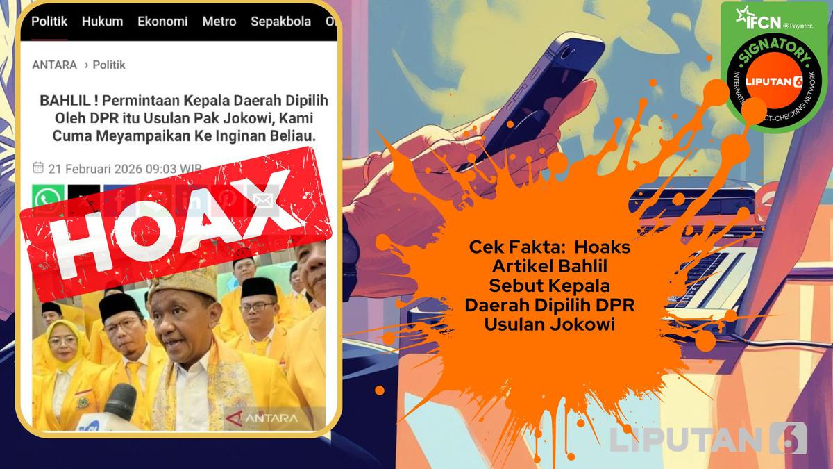 Cek Fakta: Hoaks Artikel Menteri Bahlil Sebut Pemilihan Kepala Daerah Oleh DPR Usulan Jokowi