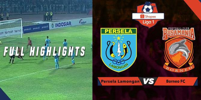 VIDEO: Laga Dramatis Persela Vs Borneo FC di Liga 1 2019