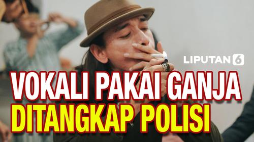 VIDEO: Pakai Ganja, Polisi Tangkap Vokali Band Sisitipsi