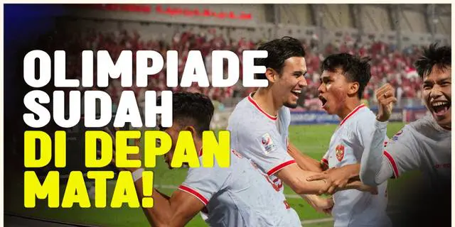 VIDEO: Melenggang ke Semifinal, Timnas Indonesia U-23 Selangkah Lagi Tampil di Olimpiade 2024