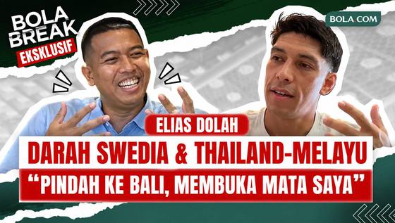 Elias Dolah Ungkap Cerita di Balik Kepindahan ke Bali United, Darah Swedia dan Thailand-Melayu