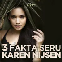 Apa saja fakta seru tentang Karen Nijsen? Yuk, kita cek video di atas!