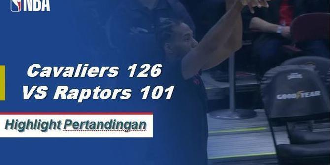 Cuplikan Hasil Pertandingan : Cavaliers 126 VS Raptors 101
