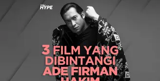 Apa saja film yang pernah dibintangi oleh Ade Firman Hakim? Yuk, kita cek video di atas!