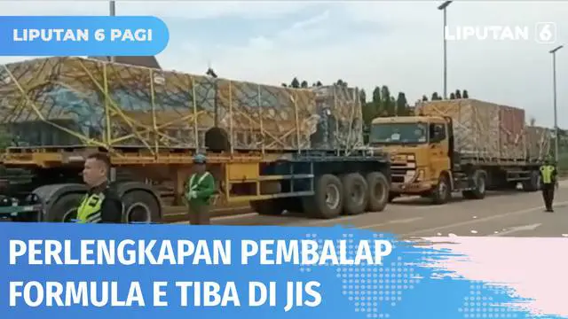 VIDEO: Perlengkapan Tim Peserta Formula E Mulai Berdatangan di Jakarta