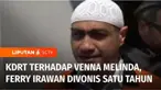 Terdakwa kasus kekerasan dalam rumah tangga, Ferry Irawan divonis satu tahun penjara oleh majelis hakim Pengadilan Negeri Kediri. Hakim menyatakan Ferry terbukti melakukan KDRT terhadap istrinya Venna Melinda.