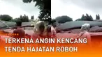 Insiden tidak terduga terjadi ketika tenda hajatan roboh mengundang perhatian.
