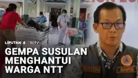 Gempa Susulan Menghantui Warga NTT