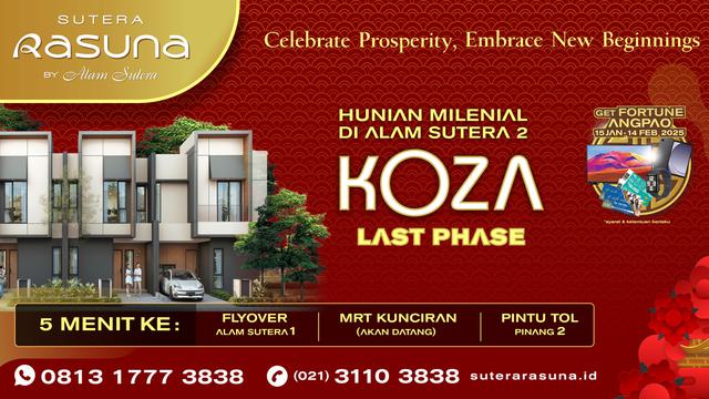 Tahap Terakhir! Hunian Impian KOZA di Alam Sutera 2 Menanti Kamu dengan Promo Imlek Terbaik