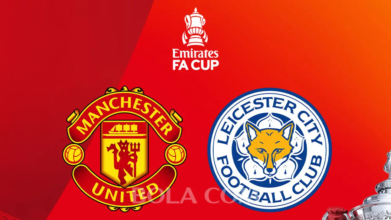 Piala FA - MU Vs Leicester City