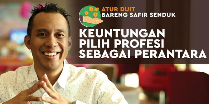 VIDEO: Dapat Penghasilan Besar dengan Jadi Perantara, Ini Keuntungannya